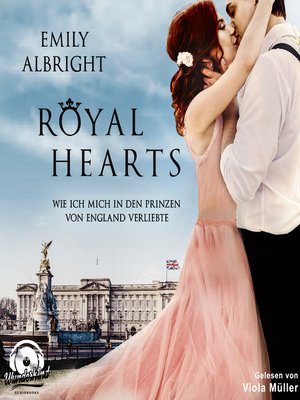 cover image of Royal Hearts--Wie ich mich in den Prinzen von England verliebte